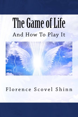 The Game of Life: And How To Play It