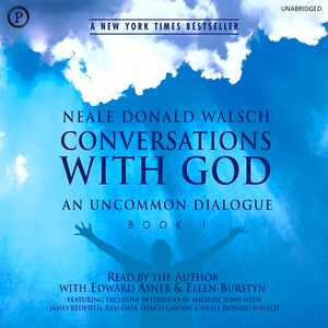 Conversations with God: An Uncommon Dialogue, Book 1